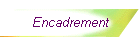 Encadrement